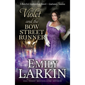 Violet and the Bow Street Runner: A Baleful Godmother Novel - Paperback