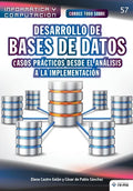 Conoce todo sobre Desarrollo de Bases de Datos: casos prácticos desde el análisis a la implementación - Paperback