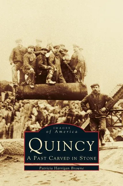 Quincy: A Past Carved in Stone - Hardcover