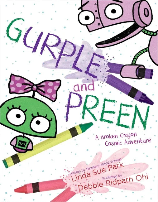 Gurple and Preen: A Broken Crayon Cosmic Adventure - Hardcover