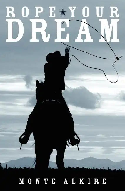 Rope Your Dream - Paperback