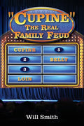 Cupine" The Real Family Feud - Paperback