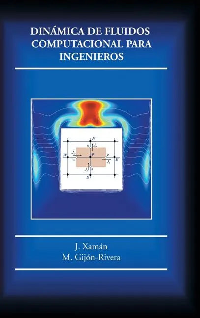 Dinámica de fluidos computacional para ingenieros - Hardcover