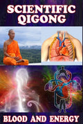 Scientific qigong: blood and energy - Paperback