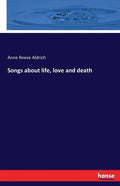 Songs about life, love and death - Paperback