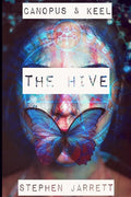 Canopus and Keel - The Hive. - Paperback