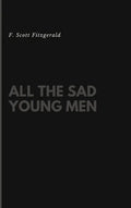 All the Sad Young Men - Hardcover