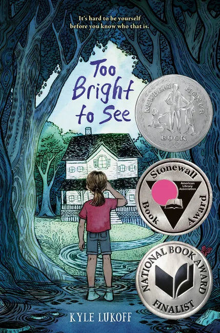 Too Bright to See: (Newbery Honor Award Winner) - Hardcover