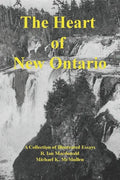 The Heart of New Ontario - Paperback