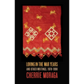 Loving in the War Years: And Other Writings, 1978-1999 - Hardcover