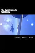 The Synchronicity War Part 2 - Paperback