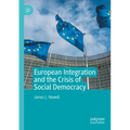 European Integration and the Crisis of Social Democracy - Paperback