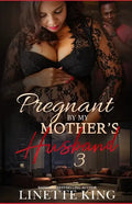 Pregnant by my mother's husband 3 - Paperback