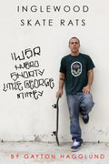 Inglewood Skate Rats - Paperback