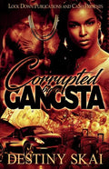 Corrupted by a Gangsta - Paperback