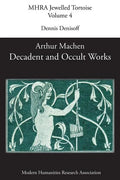 Decadent and Occult Works by Arthur Machen - Paperback