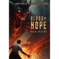 Blood of Hope - Hardcover