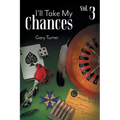 I'll Take My Chances: Volume 3 - Paperback