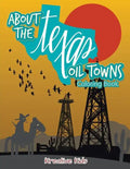 About the Texas Oil Towns Coloring Book - Paperback