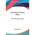 The Mystic Fortune Teller: With the Magic Square - Paperback