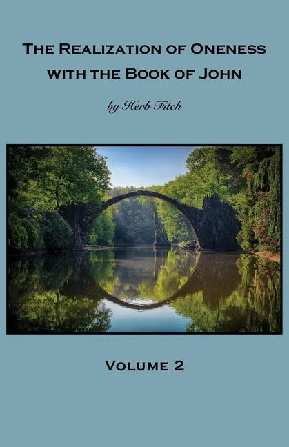 The Realization of Oneness with the Book of John: Volume 2 - Paperback