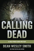 Calling Dead: A Cold Poker Gang Mystery - Paperback