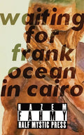 Waiting for Frank Ocean in Cairo - Paperback