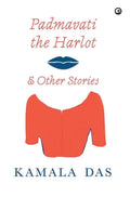 Padmavati the Harlot & Other Stories - Hardcover