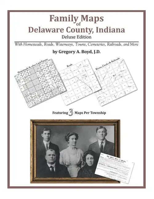 Family Maps of Delaware County, Indiana - Paperback