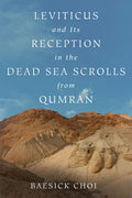 Leviticus and Its Reception in the Dead Sea Scrolls from Qumran - Hardcover
