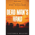 Dead Man's Hand: The Saga of Doc Holliday - Paperback