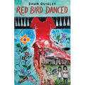 Red Bird Danced - Hardcover