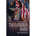 The Canadian Horse - Paperback