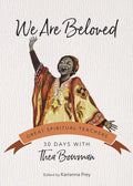 We Are Beloved: 30 Days with Thea Bowman - Paperback