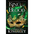 King of Blood: A seductive and totally unputdownable dark fantasy romance - Paperback
