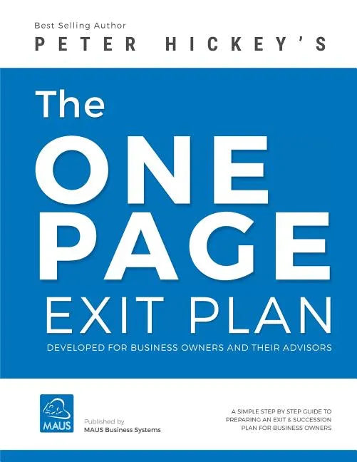 The One Page Exit Plan: The step-by-step guide to create an Exit & Succession Plan - Paperback