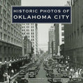 Historic Photos of Oklahoma City - Hardcover