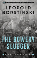 The Bowery Slugger - Paperback