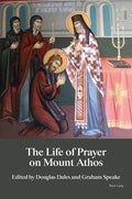 The Life of Prayer on Mount Athos - Paperback