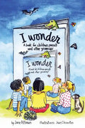 I Wonder: A Book for Children, Parents and Other Grownups - Paperback