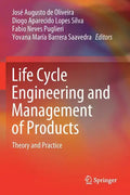 Life Cycle Engineering and Management of Products: Theory and Practice - Paperback