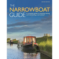 The Narrowboat Guide 2nd Edition: A Complete Guide to Choosing, Owning and Maintaining a Narrowboat - Paperback