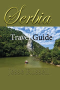 Serbia Travel Guide: Information Tourism - Paperback