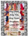 Any Heel, Any Toe, Any Sock, Anytime, Loom It!!! - Paperback