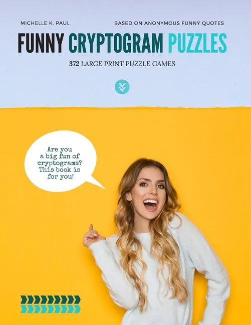 Funny Cryptogram Puzzles: Cryptogram Puzzle Book, Cryptoquote Book, Cryptoquote Puzzle Books Based On Anonymous Funny Quotes - Paperback