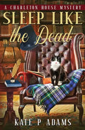 Sleep Like the Dead (A Charleton House Mystery Book 3) - Paperback