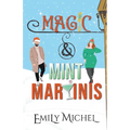 Magic and Mint Martinis - Paperback