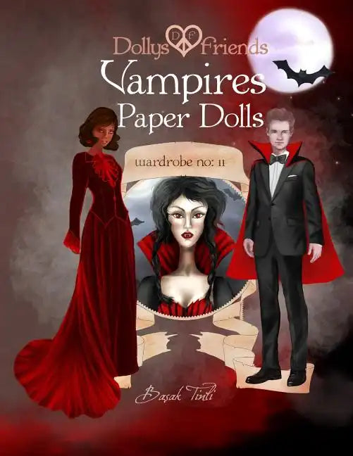 Dollys and Friends, Vampires Paper Dolls: Wardrobe No: 11 - Paperback