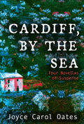 Cardiff, by the Sea: Four Novellas of Suspense - Paperback