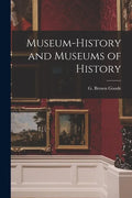 Museum-history and Museums of History - Paperback
